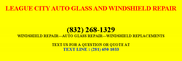 Text Box: FRIENDSWOOD AUTO GLASS AND WINDSHIELD REPAIR(281) 650-1033WINDSHIELD REPAIR￿AUTO GLASS REPAIR￿WINDSHIELD REPLACEMENTSTEXT US FOR A QUESTION OR QUOTE ATTEXT LINE : (281) 650-1033